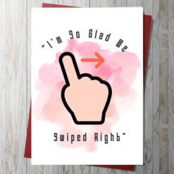So Glad We Swiped Right Card